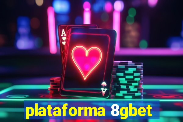 plataforma 8gbet